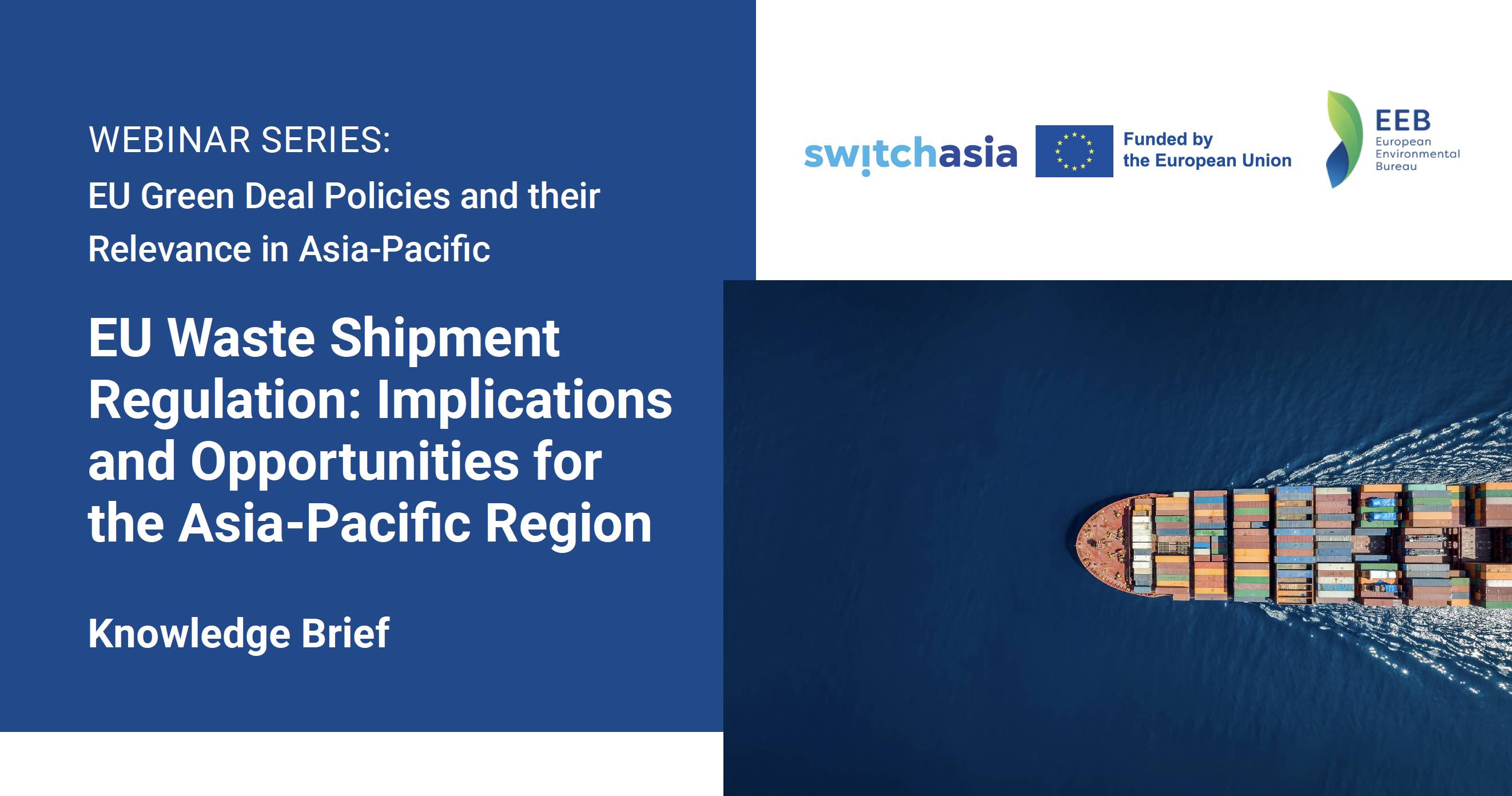 EU Waste Shipment Regulation: Implications and Opportunities for the Asia-Pacific Region4435