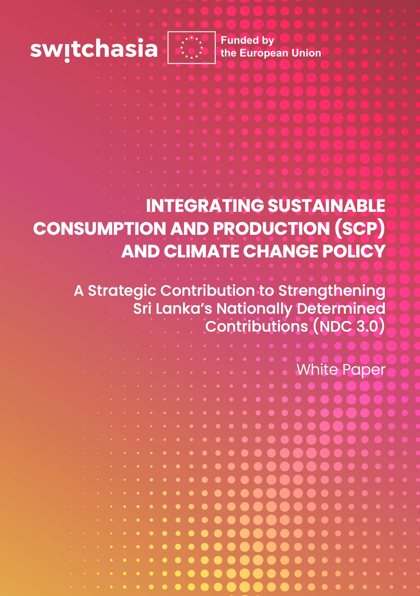 Integrating Sustainable Consumption and Production (SCP) and Climate Change Policy: A Strategic Cont...