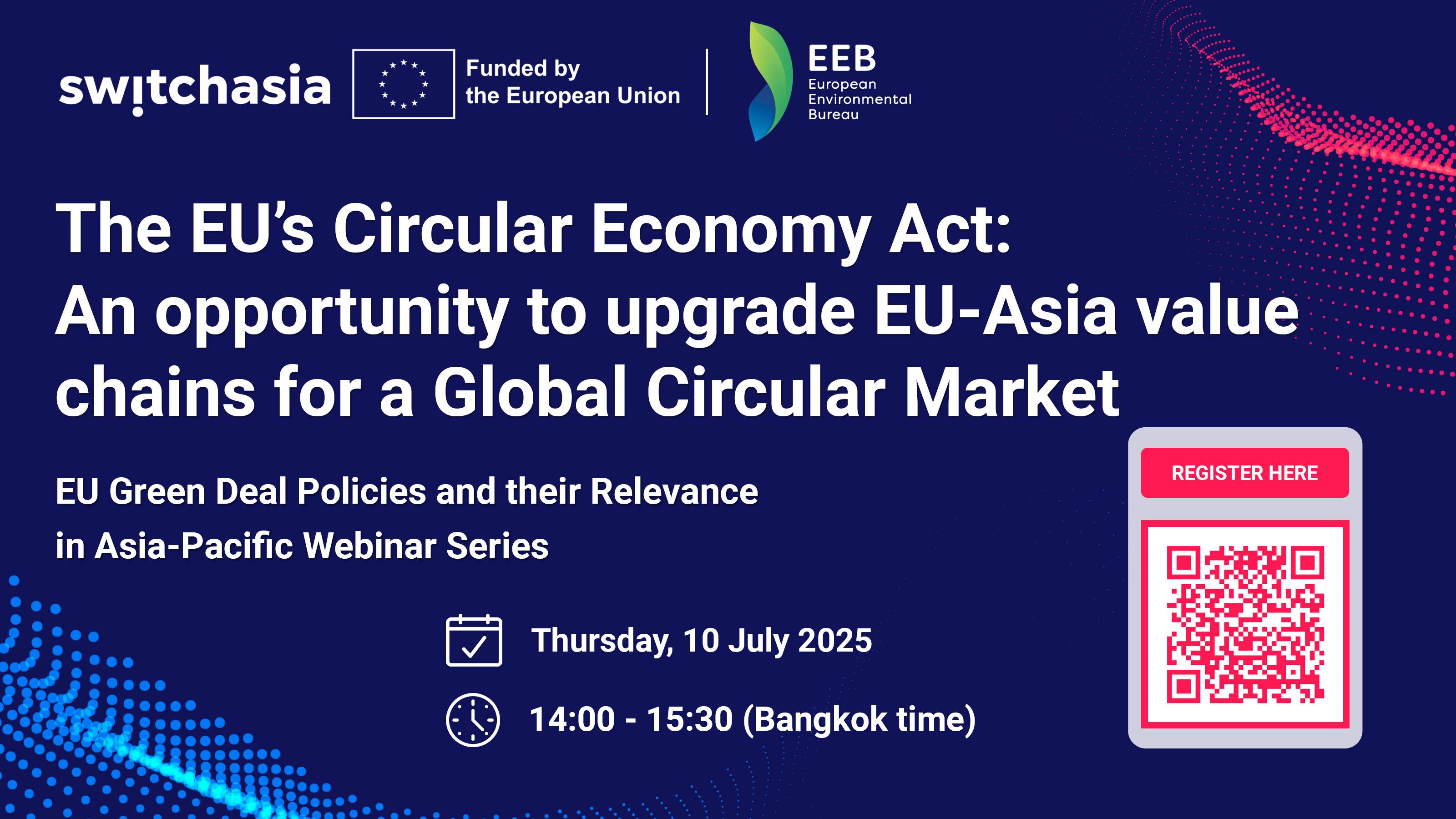 The EU’s Circular Economy Act: An opportunity to upgrade EU-Asia value chains for a Global Circular Market